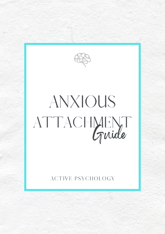 Anxious Attachment Guide - Active Psychology