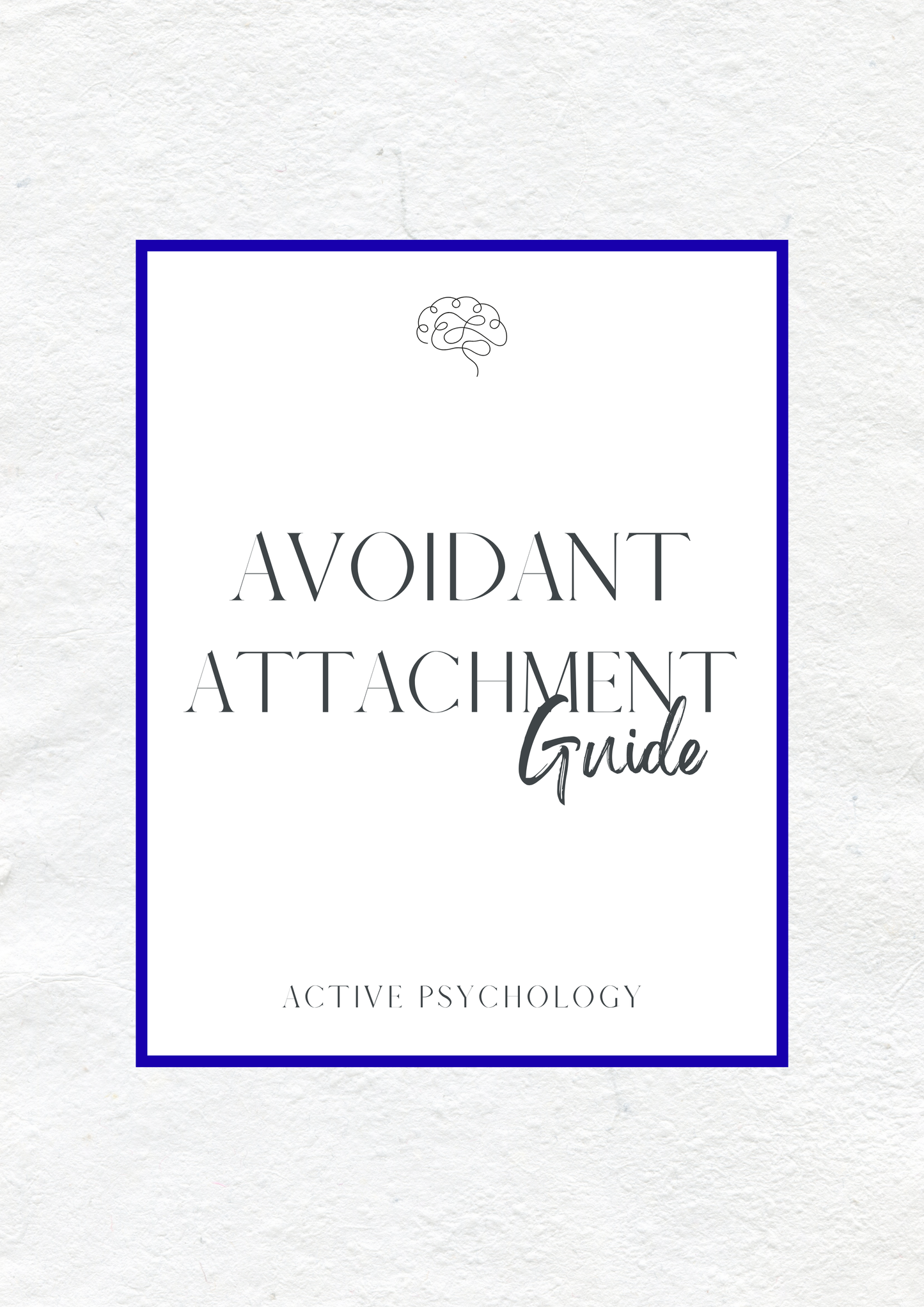 Avoidant Attachment Guide - Active Psychology
