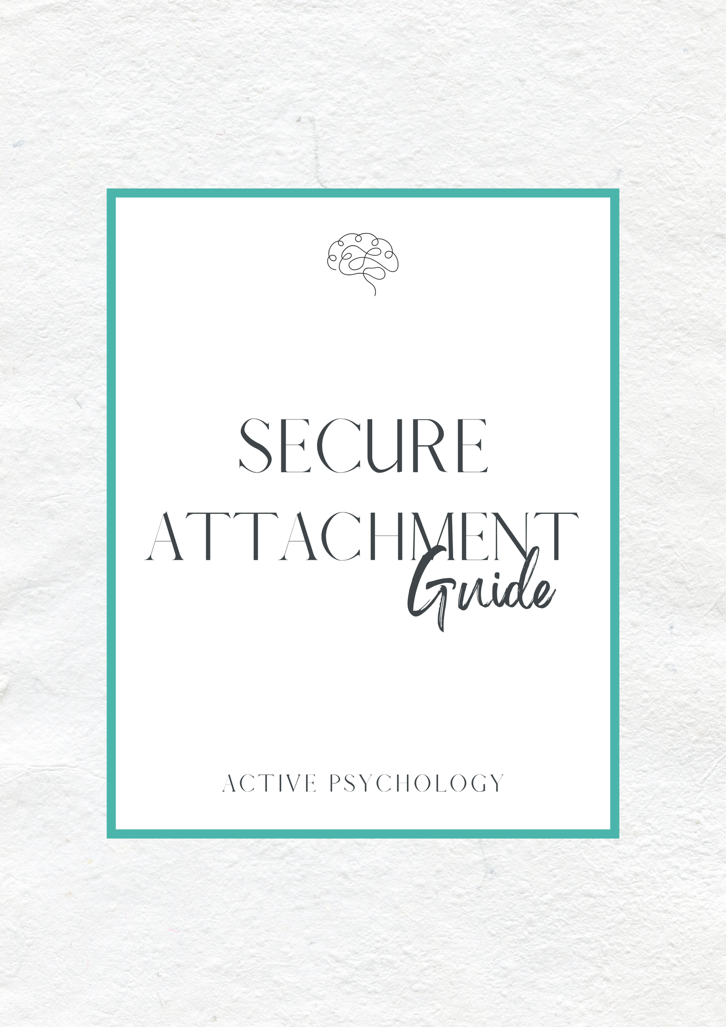 Secure Attachment Guide - Active Psychology