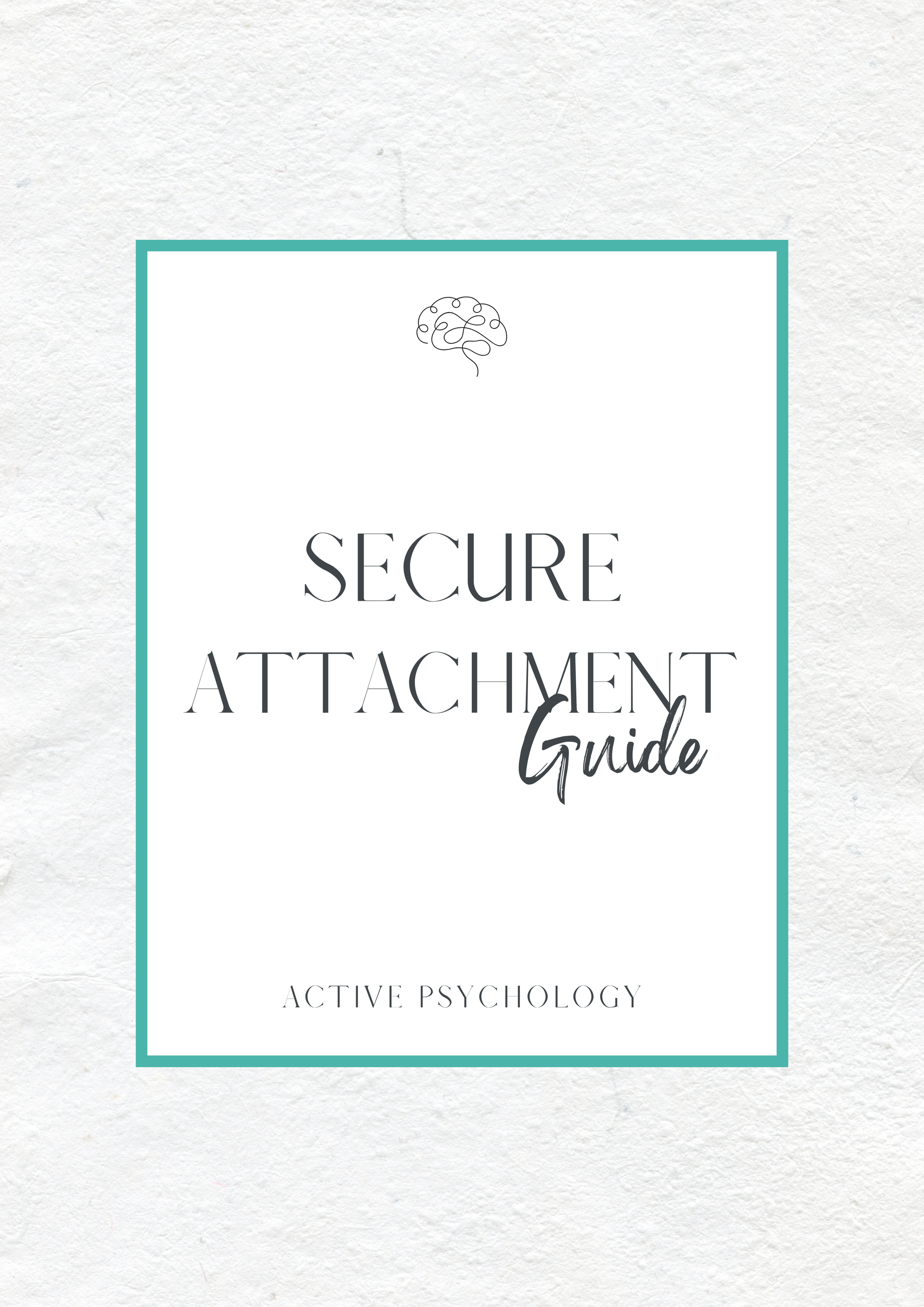 Secure Attachment Guide - Active Psychology